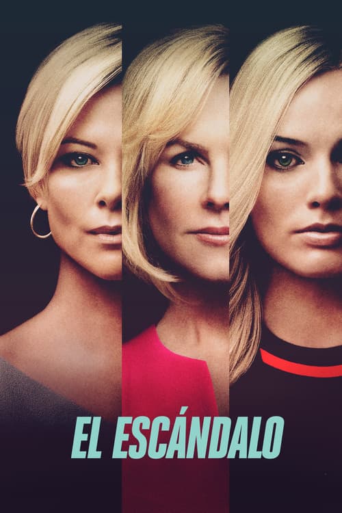 El escándalo (Bombshell)