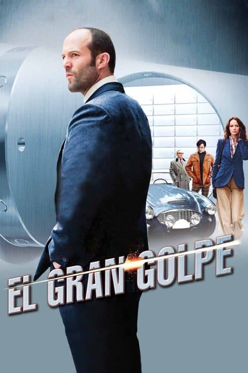 El gran golpe (El robo del siglo)