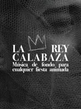 La Rey Calabaza