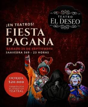 Fiesta Pagana. Una obra para rescatarnos del olvido