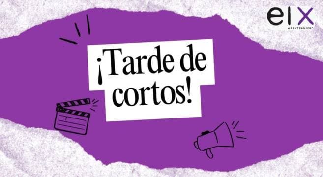 ¡Tarde de Cortos!