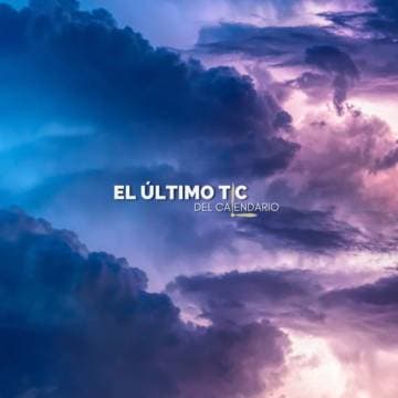 El último tic del calendario
