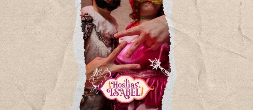 ¡Hostias, Isabel!