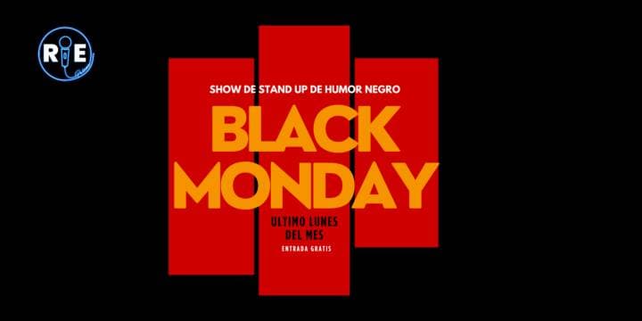 BLACK MONDAY Stand up