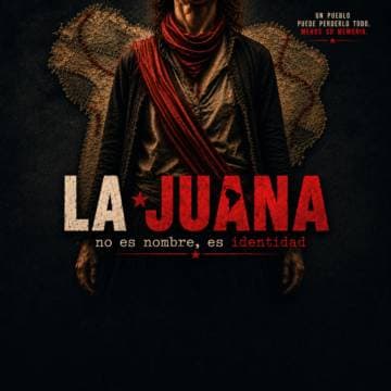 La Juana, no es nombre, es identidad