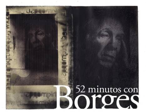 52 minutos con Borges