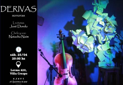 Derivas sonoras (lecturas y chelo)