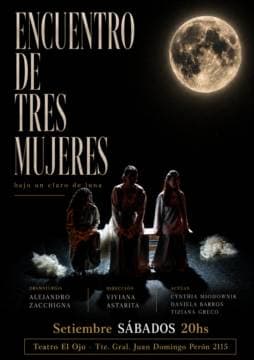ENCUENTRO DE TRES MUJERES bajo un claro de luna