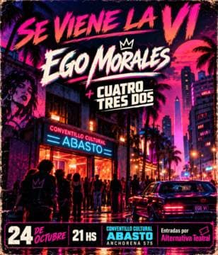 Ego Morales VI + Cuatro tres dos