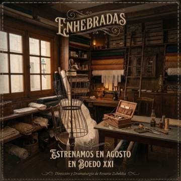 Enhebradas (inspirada en la casa de Bernarda Alba)