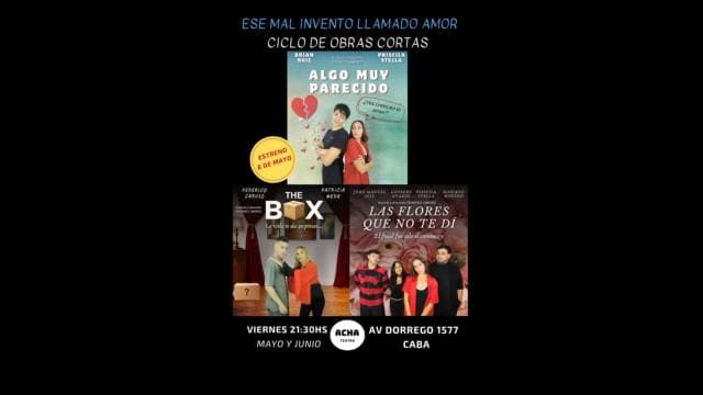 Ese mal invento llamado amor (ciclo de obras cortas)